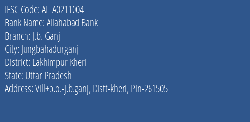 Allahabad Bank J.b. Ganj Branch Lakhimpur Kheri IFSC Code ALLA0211004