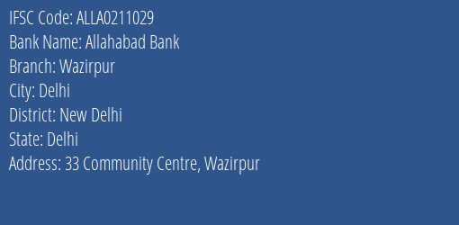 Allahabad Bank Wazirpur Branch New Delhi IFSC Code ALLA0211029