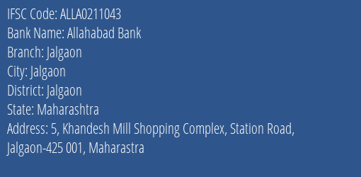 Allahabad Bank Jalgaon Branch, Branch Code 211043 & IFSC Code ALLA0211043