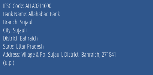 Allahabad Bank Sujauli Branch Bahraich IFSC Code ALLA0211090