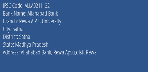 Allahabad Bank Rewa A P S University Branch Satna IFSC Code ALLA0211132
