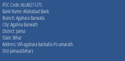 Allahabad Bank Agahara Barwata Branch Jamui IFSC Code ALLA0211275