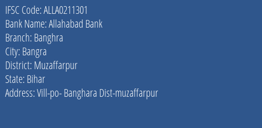 Allahabad Bank Banghra Branch Muzaffarpur IFSC Code ALLA0211301