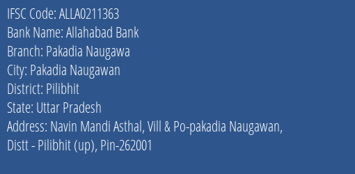 Allahabad Bank Pakadia Naugawa Branch Pilibhit IFSC Code ALLA0211363