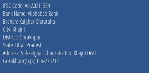 Allahabad Bank Katghar Chauraha Branch Gorakhpur IFSC Code ALLA0211394