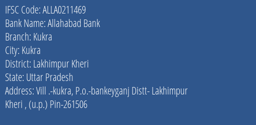 Allahabad Bank Kukra Branch Lakhimpur Kheri IFSC Code ALLA0211469
