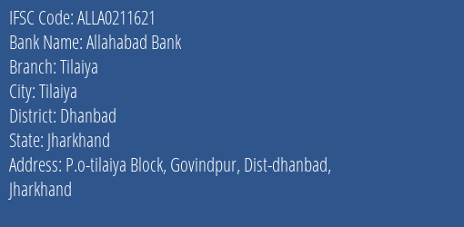 Allahabad Bank Tilaiya Branch Dhanbad IFSC Code ALLA0211621