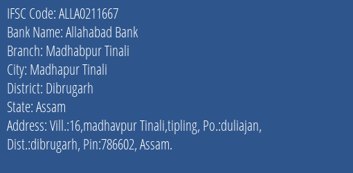 Allahabad Bank Madhabpur Tinali Branch Dibrugarh IFSC Code ALLA0211667