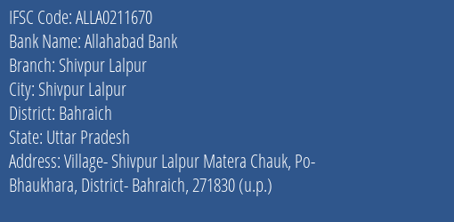 Allahabad Bank Shivpur Lalpur Branch Bahraich IFSC Code ALLA0211670