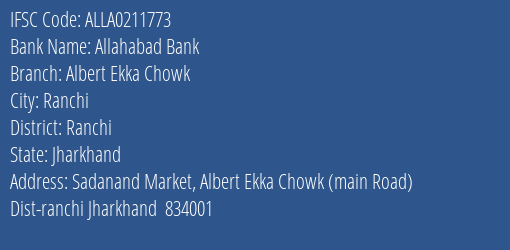 Allahabad Bank Albert Ekka Chowk Branch Ranchi IFSC Code ALLA0211773