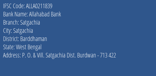 Allahabad Bank Satgachia Branch Barddhaman IFSC Code ALLA0211839