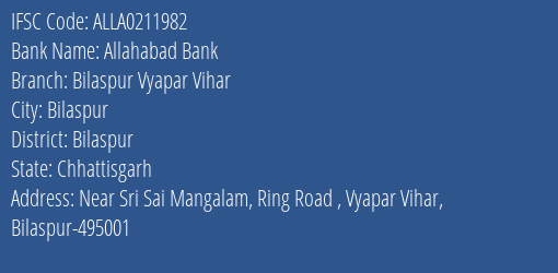 Allahabad Bank Bilaspur Vyapar Vihar Branch Bilaspur IFSC Code ALLA0211982