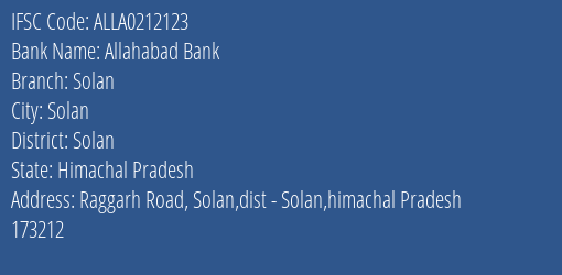Allahabad Bank Solan Branch Solan IFSC Code ALLA0212123