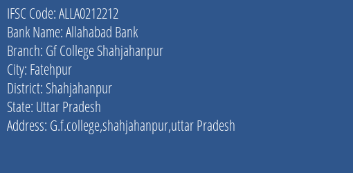 Allahabad Bank Gf College Shahjahanpur Branch Shahjahanpur IFSC Code ALLA0212212