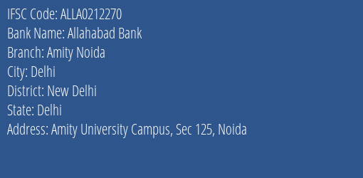 Allahabad Bank Amity Noida Branch New Delhi IFSC Code ALLA0212270