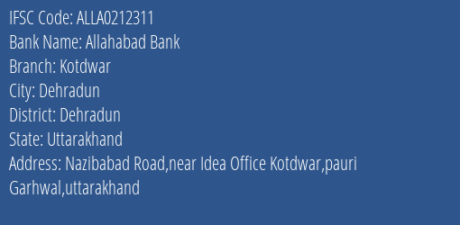 Allahabad Bank Kotdwar Branch Dehradun IFSC Code ALLA0212311