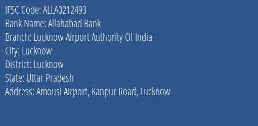 Allahabad Bank Lucknow Airport Authority Of India Branch Lucknow IFSC Code ALLA0212493