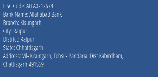 Allahabad Bank Kisungarh Branch Raipur IFSC Code ALLA0212678