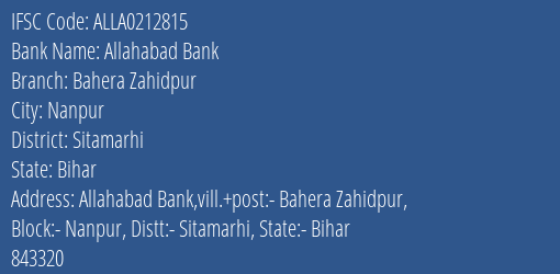 Allahabad Bank Bahera Zahidpur Branch Sitamarhi IFSC Code ALLA0212815