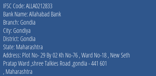 Allahabad Bank Gondia Branch, Branch Code 212833 & IFSC Code ALLA0212833