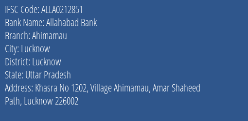 Allahabad Bank Ahimamau Branch Lucknow IFSC Code ALLA0212851