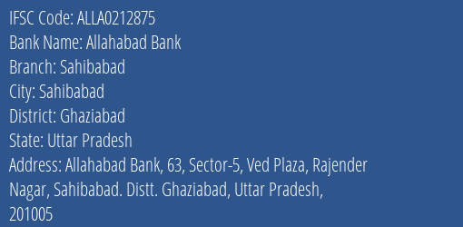 Allahabad Bank Sahibabad Branch Ghaziabad IFSC Code ALLA0212875