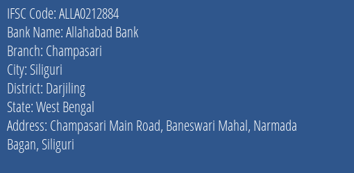 Allahabad Bank Champasari Branch Darjiling IFSC Code ALLA0212884