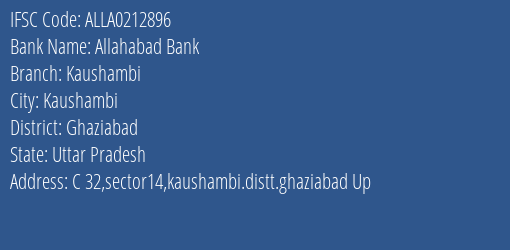 Allahabad Bank Kaushambi Branch Ghaziabad IFSC Code ALLA0212896