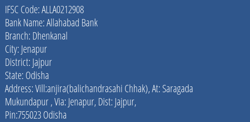 Allahabad Bank Dhenkanal Branch Jajpur IFSC Code ALLA0212908