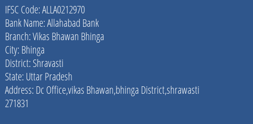 Allahabad Bank Vikas Bhawan Bhinga Branch Shravasti IFSC Code ALLA0212970