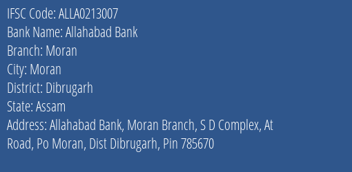 Allahabad Bank Moran Branch Dibrugarh IFSC Code ALLA0213007