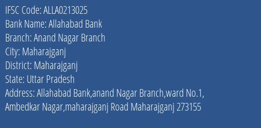 Allahabad Bank Anand Nagar Branch Branch Maharajganj IFSC Code ALLA0213025