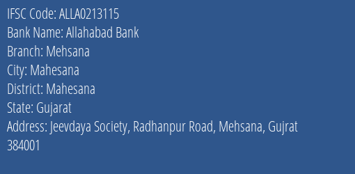 Allahabad Bank Mehsana Branch Mahesana IFSC Code ALLA0213115