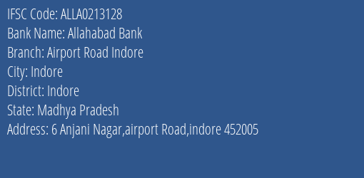 Allahabad Bank Airport Road Indore Branch Indore IFSC Code ALLA0213128