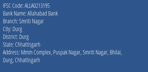 Allahabad Bank Smriti Nagar Branch Durg IFSC Code ALLA0213195
