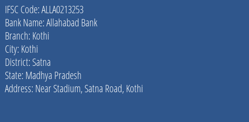 Allahabad Bank Kothi Branch Satna IFSC Code ALLA0213253