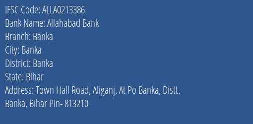 Allahabad Bank Banka Branch Banka IFSC Code ALLA0213386