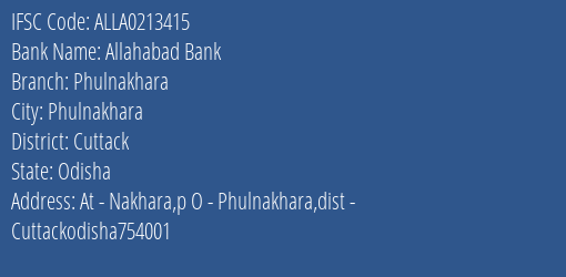 Allahabad Bank Phulnakhara Branch Cuttack IFSC Code ALLA0213415