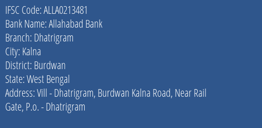 Allahabad Bank Dhatrigram Branch, Branch Code 213481 & IFSC Code ALLA0213481