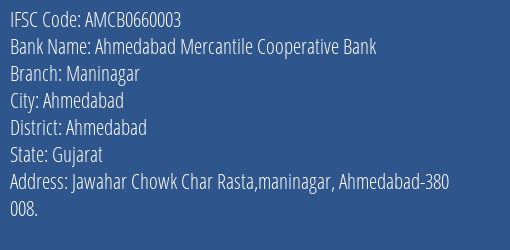 Ahmedabad Mercantile Cooperative Bank Maninagar Branch, Branch Code 660003 & IFSC Code AMCB0660003