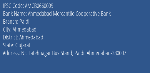 Ahmedabad Mercantile Cooperative Bank Paldi Branch, Branch Code 660009 & IFSC Code AMCB0660009
