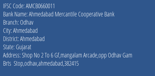 Ahmedabad Mercantile Cooperative Bank Odhav Branch, Branch Code 660011 & IFSC Code AMCB0660011