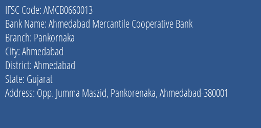 Ahmedabad Mercantile Cooperative Bank Pankornaka Branch, Branch Code 660013 & IFSC Code AMCB0660013