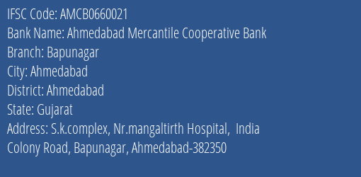 Ahmedabad Mercantile Cooperative Bank Bapunagar Branch, Branch Code 660021 & IFSC Code AMCB0660021