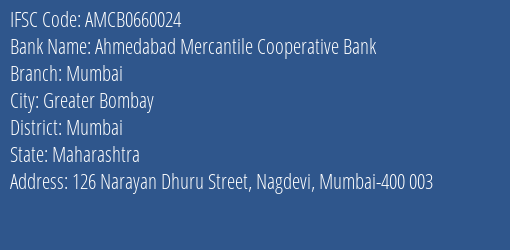 Ahmedabad Mercantile Cooperative Bank Mumbai Branch, Branch Code 660024 & IFSC Code AMCB0660024
