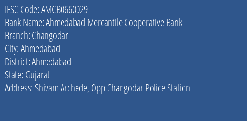 Ahmedabad Mercantile Cooperative Bank Changodar Branch IFSC Code
