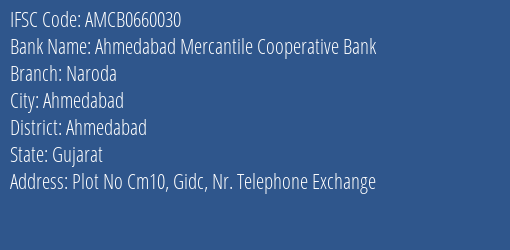 Ahmedabad Mercantile Cooperative Bank Naroda Branch, Branch Code 660030 & IFSC Code AMCB0660030