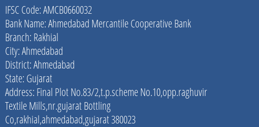Ahmedabad Mercantile Cooperative Bank Rakhial Branch, Branch Code 660032 & IFSC Code AMCB0660032