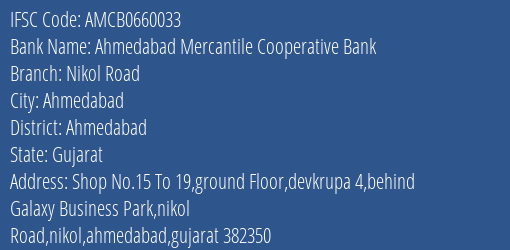 Ahmedabad Mercantile Cooperative Bank Nikol Road Branch, Branch Code 660033 & IFSC Code AMCB0660033