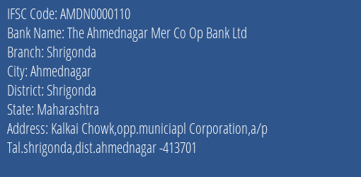 The Ahmednagar Mer Co Op Bank Ltd Shrigonda Branch, Branch Code 000110 & IFSC Code AMDN0000110